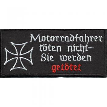 Aufnäher Patches Motorradfahrer töten nicht, sie werden Gr. ca. 11 x 5 cm 01612