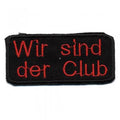 AUFNÄHER - Wir sind der Club - 01736 - Gr. ca. 7 x 3 cm - Patches Stick Applikation