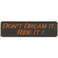 AUFNÄHER - Dont dream it ... - 02995 - Gr. ca. 10 x 3 cm - Patches Stick Applikation