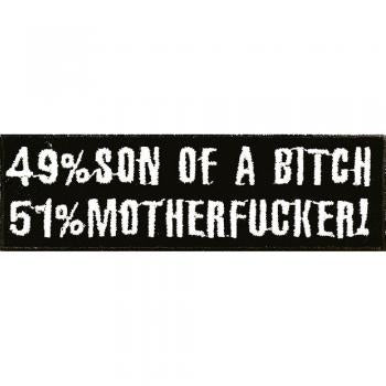 AUFNÄHER - 49% son of a bitch 51% motherfucker - (03248) Gr. 9cm x 2,5cm - Applikation Patches Stick Emblem - Bike Chopper Trucker Motorrad Kutte Jacke