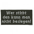 Aufnäher - Wer stirbt den kann... - 06010 - Gr. ca. 10,5 x 5 cm - Patches Stick Applikation