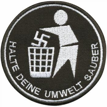 AUFNÄHER - Gegen Rechts - Halte Deine Umwelt sauber - 01826 Gr. ca. 6cm