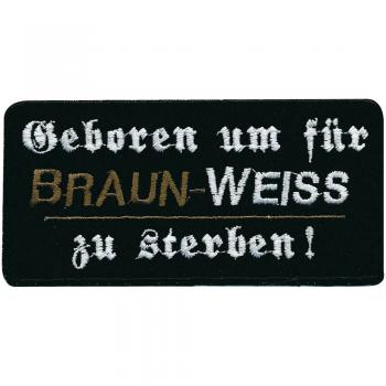 AUFNÄHER - Geboren um für - 00367 - Gr. ca. 11,5 x 5,5 cm - Patches Stick Applikation