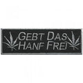AUFNÄHER "GEBT DAS HANF FREI" NEU Gr. ca. 12cm x 4cm (03294) Stick Patches Applikation