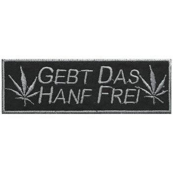 AUFNÄHER "GEBT DAS HANF FREI" NEU Gr. ca. 12cm x 4cm (03294) Stick Patches Applikation