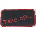 Aufnäher - Take off... - 03001 - Gr. ca. 8 x 4 cm - Patches Stick Applikation