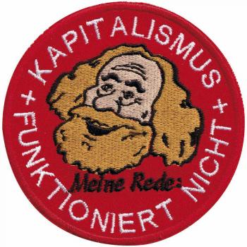 Aufnäher - Kapitalismus Funktioniert nicht - 00037 - Gr. ca. Ø 9 cm - Patches Stick Applikation
