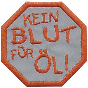 Aufnäher - Kein Blut für Öl - 00911 - Gr. ca. 6 cm - Patches Stick Applikation