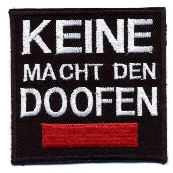 Aufnäher - Keine Macht den Doofen - 01022 - Gr. ca. 7 x 6,5 cm - Patches Stick Applikation