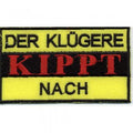 Aufnäher - Der Klügere kippr nach - 01769 - Gr. ca. 9,5 x 5,5 cm - Patches Stick Applikation