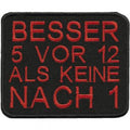 Aufnäher - Besser fünf vor zwölf - 01861 - Gr. ca. 7,5 x 6 cm - Patches Stick Applikation