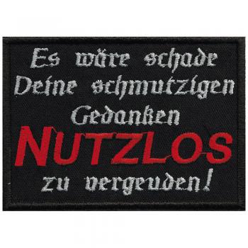 Aufnäher - Es wäre schade... - 01948 - Gr. ca. 8 x 5 cm - Patches Stick Applikation