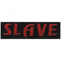 Aufnäher - Slave - 01958 - Gr. ca. 9,5 x 2,5 cm - Patches Stick Applikation