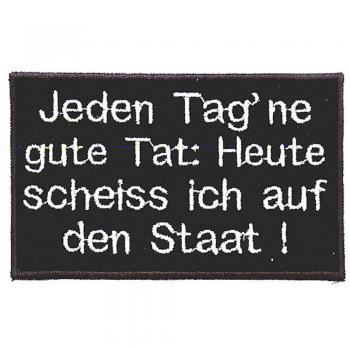Abzeichen Applikation Patches Aufnäher Spruch - Jeden Tag´ne gute Tat: ....- Gr. ca. 10cm x 6cm (03258) Bike Chopper Motorrad Trike Jacke Kutte Trucker