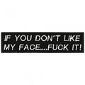 Aufnäher - If you dont like.... - 06005 - Gr. ca. 12 x 3 cm - Patches Stick Applikation