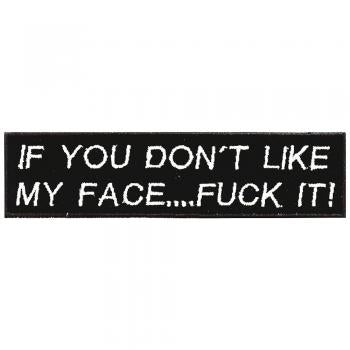 Aufnäher - If you dont like.... - 06005 - Gr. ca. 12 x 3 cm - Patches Stick Applikation