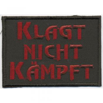 Aufnäher - Klagt nicht, kämpft - 06041 - Gr. ca. 7 x 5 cm - Patches Stick Applikation