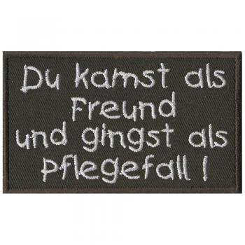 Aufnäher - Du kamst als Freund - 06067 - Gr. ca. 9,5 x 5,5 cm - Patches Stick Applikation