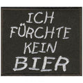 Aufnäher - Ich fürchte kein BIER - 06068 - Gr. ca. 7,5 x 6,5 cm - Patches Stick Applikation