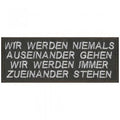 Aufnäher - Wir werden niemals... - 06104 - Gr. ca. 11,5 x 4,5 cm - Patches Stick Applikation
