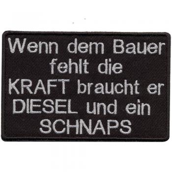 Aufnäher - Wenn dem Bauern fehlt die Kraft - 01000 - Gr. ca. 8,5 x 5,5 cm - Patches Stick Applikation