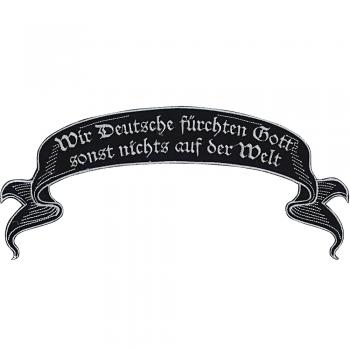 Rückenaufnäher - Patches Wir Deutsche fürchten Gott, sonst nichts Gr. ca. 27 x 12 cm 07385