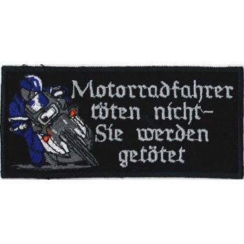 Aufnäher - Motorradfahrer töten nicht... - 00087 - Gr. ca. 10,5 x 5 cm - Patches Stick Applikation
