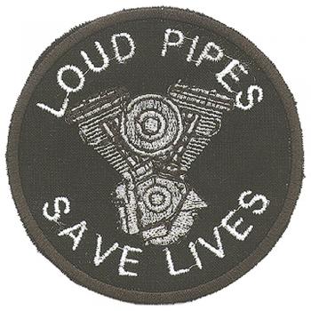 AUFNÄHER - Loud Pipes Save Lives - 03157 - Gr. ca. 9-10cm - Patches Stick Applikation