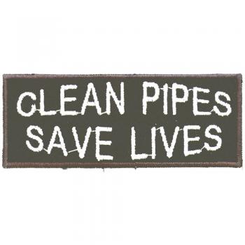 AUFNÄHER - Clean Pipes save lives - 03257 - Gr. ca. 10 x 4 cm - Patches Stick Applikation
