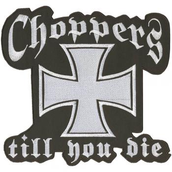 AUFNÄHER - Choppers till you die - 08607 - Gr. ca. 26 x 25 cm - Patches Stick Applikation