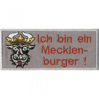 AUFNÄHER - Ich bin ein Mecklenburger - 00817 - Gr. ca. 13 x 5,5 cm - Patches Stick Applikation