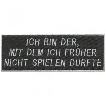 Aufnäher - Ich bin der... - 04084 - Gr. ca. 12,5 x 4 cm - Patches Stick Applikation