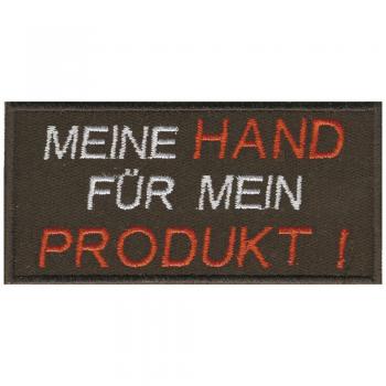 Aufnäher - MEINE HAND FÜR MEIN PRODUKT  - 06160 - Gr. ca. 9 x 4,5 cm - Patches Stick Applikation