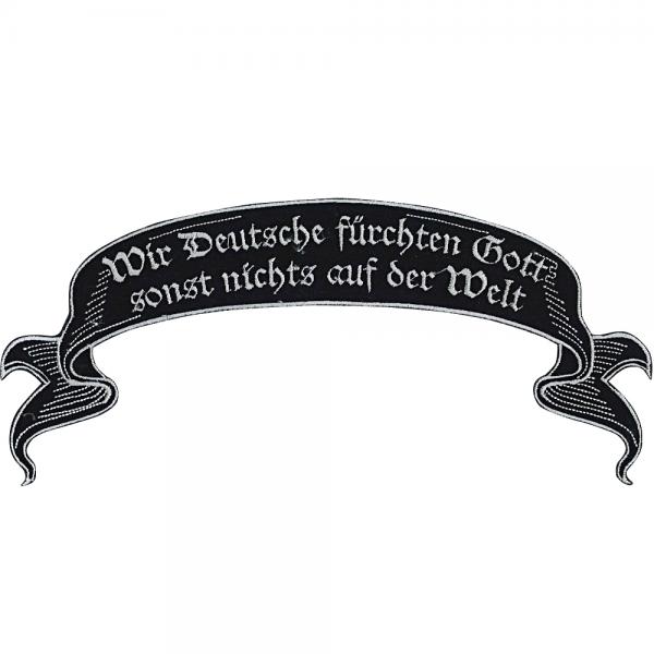Rückenaufnäher - Patches Wir Deutsche fürchten Gott, sonst nichts Gr. ca. 27 x 12 cm 07385 Rückenaufnäher - Patches Wir Deutsche fürchten Gott, sonst nichts Gr. ca. 27 x 12 cm 07385