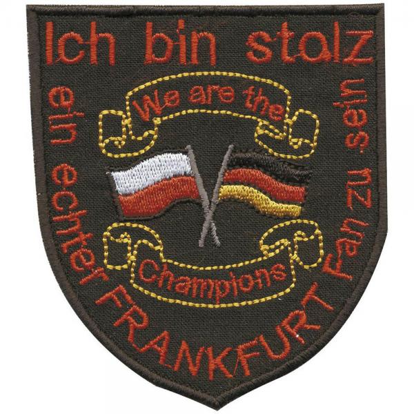AUFNÄHER - Frankfurt - Ich bin stolz ...... - 00404 - Gr. ca. 8 x 11 cm - Patches Stick Applikation