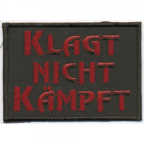 Aufnäher - Klagt nicht, kämpft - 06041 - Gr. ca. 7 x 5 cm - Patches Stick Applikation